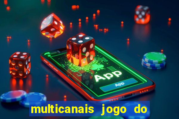 multicanais jogo do flamengo ao vivo